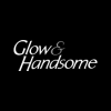 Glow and Handsome